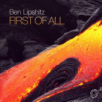 First Of All by Ben Lipshitz