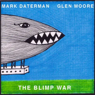 The Blimp War by Glen Moore