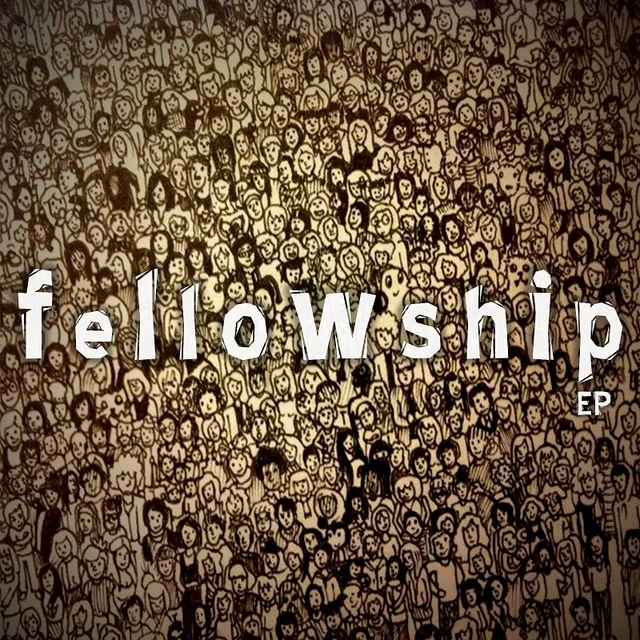 Fellowship EP