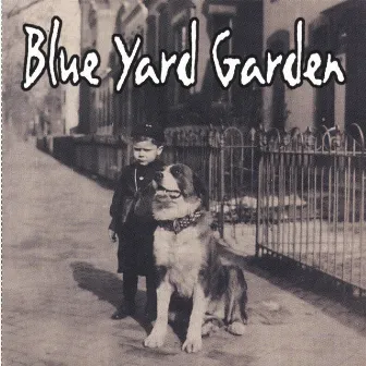 No Good Sundays by Blue Yard Garden