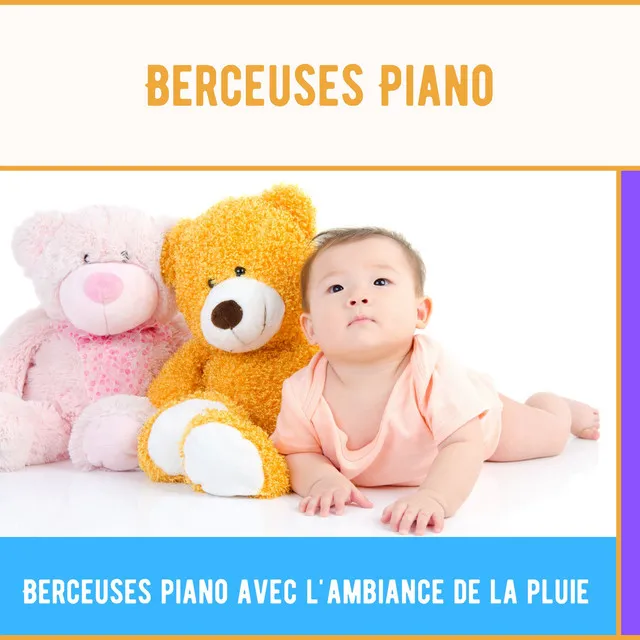 Berceuses piano avec l'ambiance de la pluie