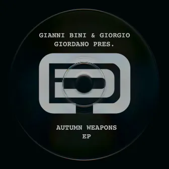 Autumn Weapons EP by Giorgio Giordano