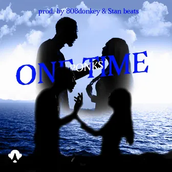 one time by ponks