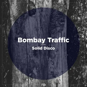 Solid Disco by Bombay Traffic