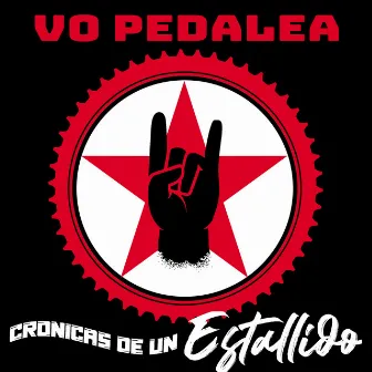 Vo Pedalea by Crónicas de un Estallido