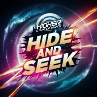 Hide and Seek by Higher State Of Trance