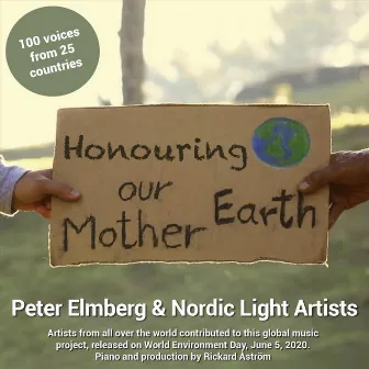 Honouring Our Mother Earth by Rickard Åström