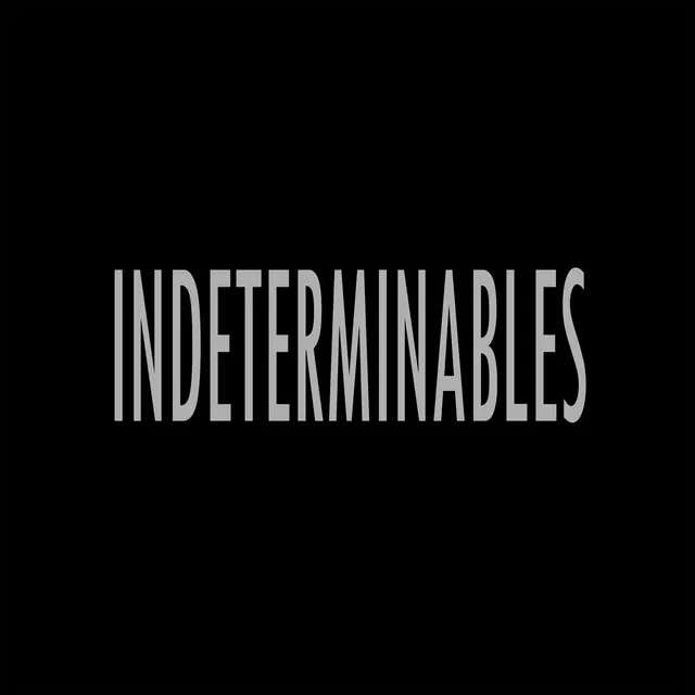 Indeterminables