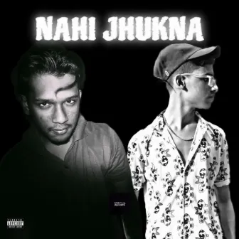 NAHI JHUKNA by CrissMuzik