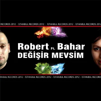 Değişir Mevsim by Robert