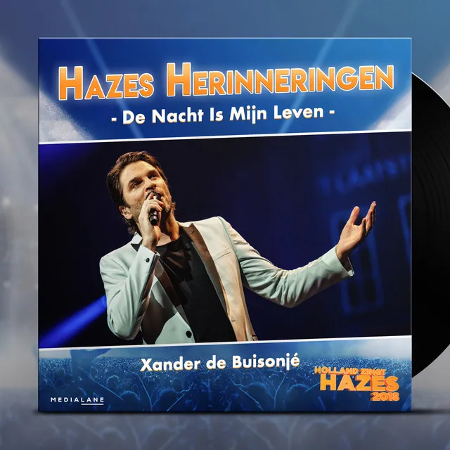 De Nacht Is Mijn Leven (Holland Zingt Hazes 2018)