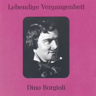 Lebendige Vergangenheit - Dino Borgioli by Dino Borgioli