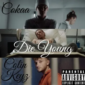 Die Young by Cokaa