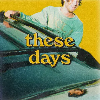 These Days by Carter Reeves