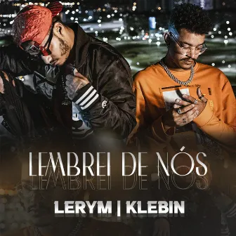 Lembrei de Nós by Lerym