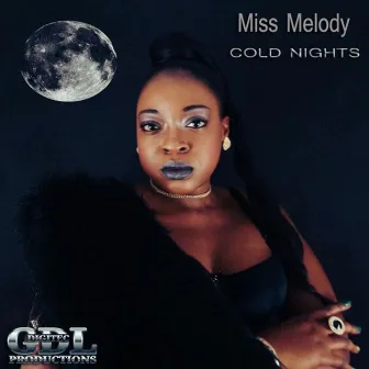 Cold Nights by Miss Melody