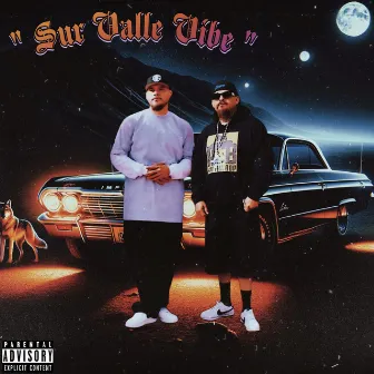 Sur Valle Vibe by Rob Wit Tha Bop