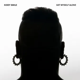 Get Myself Alone - Single by Kiddy Smile