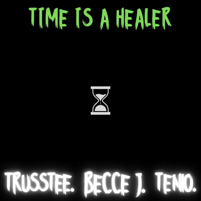 Time Is A Healer