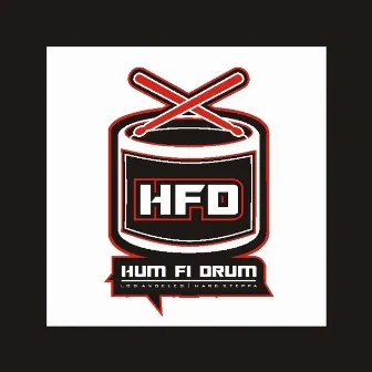 Hum Fi Drum 003 by Sixfootunda