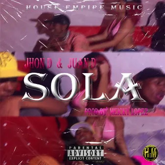 Sola by Jhon D