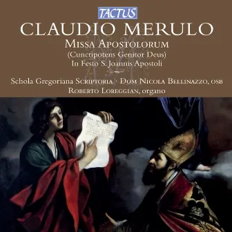 Merulo: Missa Apostolorum by Dom Nicola Bellinazzo