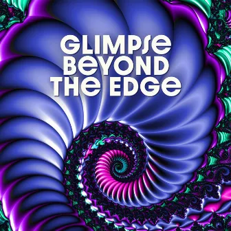 Glimpse Beyond the Edge (Psychedelic Electro Chill) by Electronic Chill