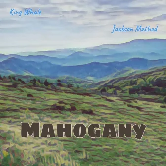 Mahogany by King Whale