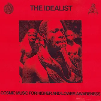 Cosmic Music For Higher And Lower Awareness by The iDEALIST