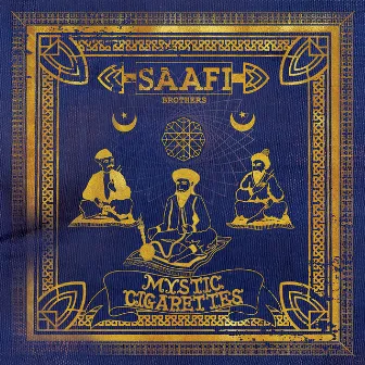 Mystic Cigarettes: Special Remixes of Classic Flavours by Saafi Brothers