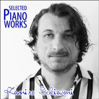 Selected Piano Works by Ramiro Schiavoni