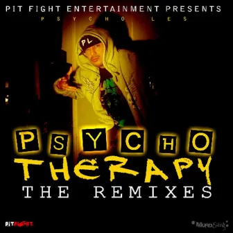 Psycho Therapy: The Remixes by Psycho Les