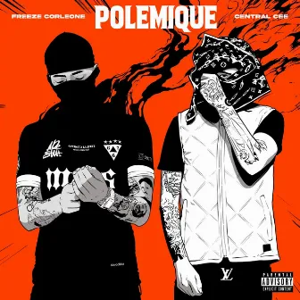 Polémique by Freeze corleone