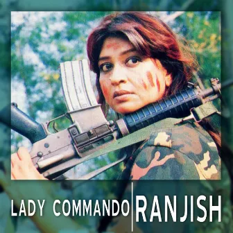 Lady Commando / Ranjish by Unknown Artist