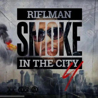 Smoke In The City 4 by Riflman