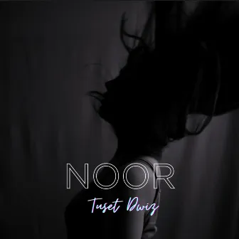 Noor by Tuset Dwiz