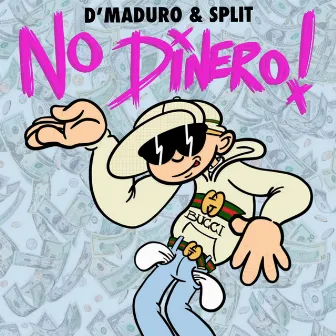 No Dinero by Split