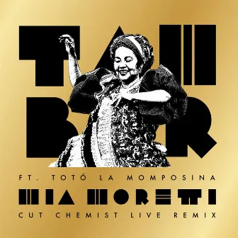 Tambor (Cut Chemist Live Remix) by Mia Moretti