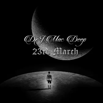 23rd March by DJ Mac Deep