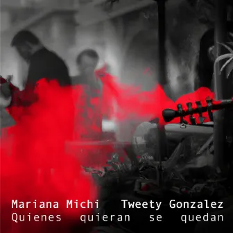 Quienes quieran se quedan by Tweety Gonzalez