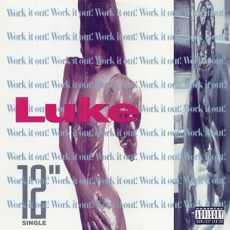 Work It Out by Luke