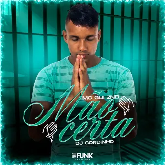 Mão Certa by Mc Gui ZNB