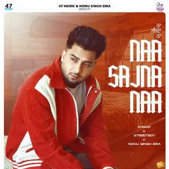 Naa Sajna Naa by Streetboy