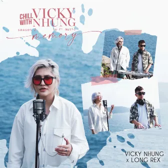 Chill With Vicky Nhung (Season 2: Memory) by Vicky Nhung