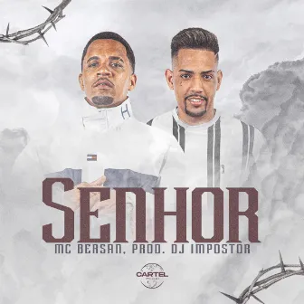 Senhor by Mc Bersan