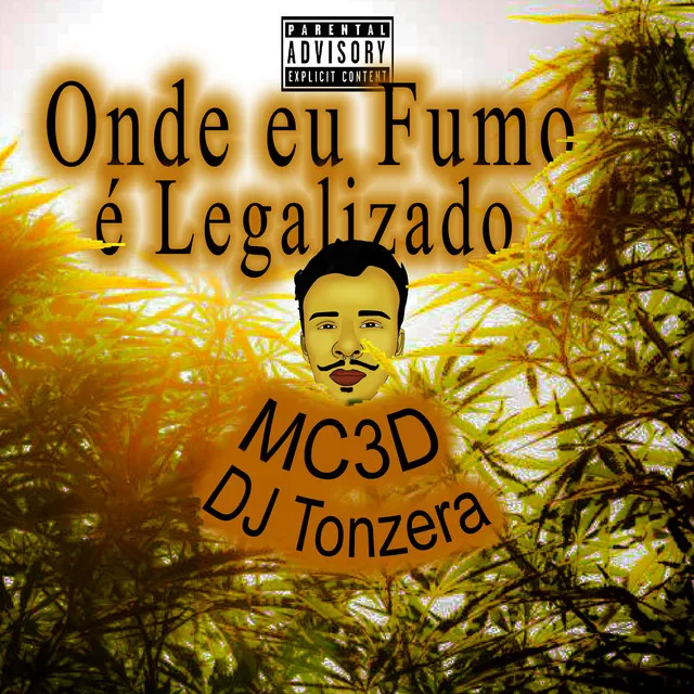 Onde Eu Fumo É Legalizado