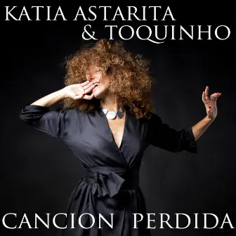 Cancion perdida by Katia Astarita