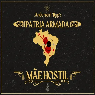 Pátria Armada, Mãe Hostil by Andersoul Raps