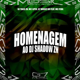 Homenagem ao Dj Shadow Zn by DJ TAILS ZN