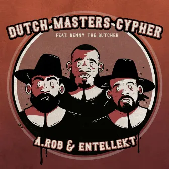 Dutch Masters Cypher by Entellekt